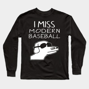 I Miss Modern Baseball Long Sleeve T-Shirt